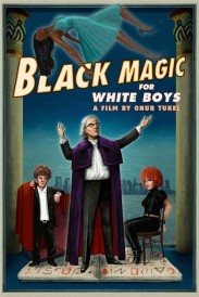Black Magic for White Boys Black Magic for White Boys