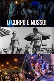 O Corpo é Nosso! O Corpo é Nosso!