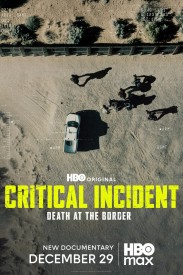 Critical Incident: Death at the Border