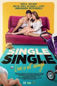 Single/Single: Love Is Not Enough Single/Single: Love Is Not Enough