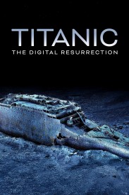 Titanic: The Digital Resurrection