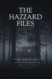 The Hazzard Files Part One The Hazzard Files Part One