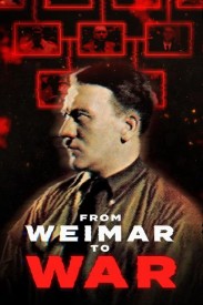 From Weimar to War From Weimar to War