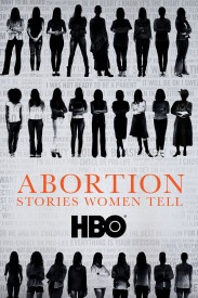 Abortion: Stories Women Tell