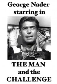 The Man and the Challenge The Man and the Challenge