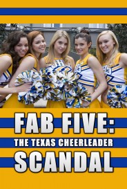 Fab Five: The Texas Cheerleader Scandal