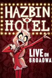Hazbin Hotel: Live on Broadway