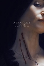 Abraham's Boys: A Dracula Story Abraham's Boys: A Dracula Story