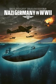 Military Machines: Nazi Germany in WWII Military Machines: Nazi Germany in WWII