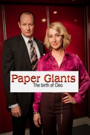 Paper Giants: The Birth of Cleo Paper Giants: The Birth of Cleo