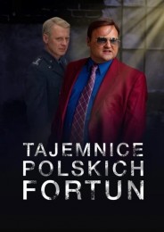 Tajemnice polskich fortun