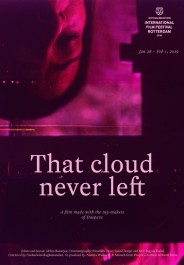 That Cloud Never Left That Cloud Never Left