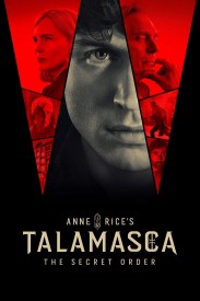 Anne Rice's Talamasca: The Secret Order Anne Rice's Talamasca: The Secret Order