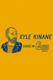 Kyle Kinane: Loose in Chicago