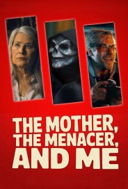 The Mother, the Menacer, and Me