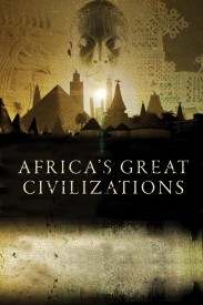 Africa's Great Civilizations Africa's Great Civilizations