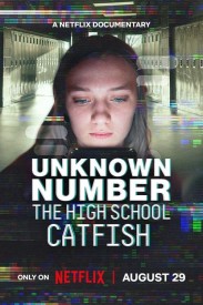 Unknown Number: The High School Catfish Unknown Number: The High School Catfish