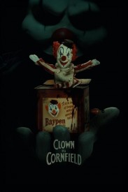 Clown in a Cornfield Clown in a Cornfield