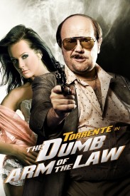 Torrente, the Dumb Arm of the Law Torrente, the Dumb Arm of the Law