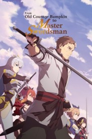From Old Country Bumpkin to Master Swordsman From Old Country Bumpkin to Master Swordsman
