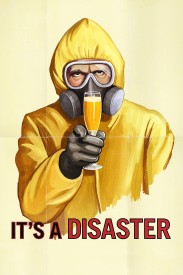 It's a Disaster It's a Disaster