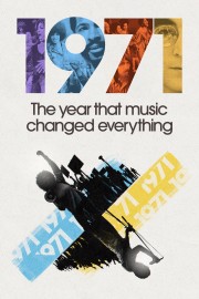 1971: The Year That Music Changed Everything 1971: The Year That Music Changed Everything