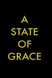 A State of Grace A State of Grace