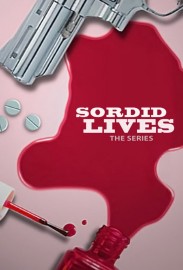 Sordid Lives: The Series Sordid Lives: The Series