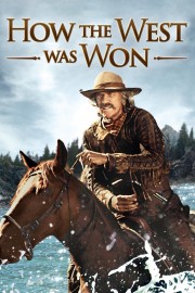 How the West Was Won How the West Was Won