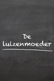 De Luizenmoeder De Luizenmoeder