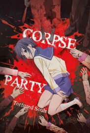 Corpse Party: Tortured Souls Corpse Party: Tortured Souls