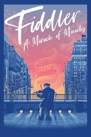 Fiddler: A Miracle of Miracles Fiddler: A Miracle of Miracles