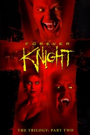 Forever Knight Forever Knight