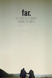 FAR. The Story of a Journey around the World