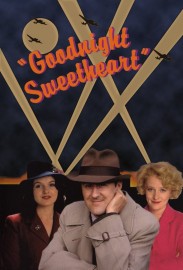 Goodnight Sweetheart Goodnight Sweetheart