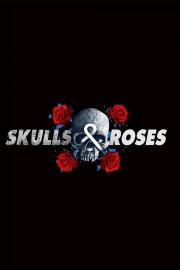 Skulls & Roses Skulls & Roses