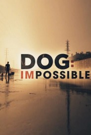 Dog: Impossible Dog: Impossible