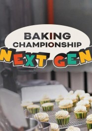 Baking Championship: Next Gen