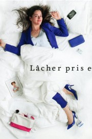 Lâcher prise Lâcher prise