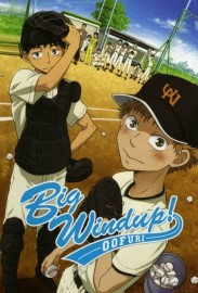 Big Windup! Big Windup!