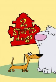 2 Stupid Dogs 2 Stupid Dogs