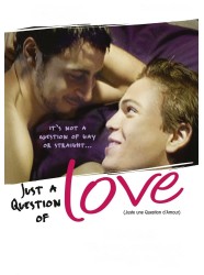 Just a Question of Love Just a Question of Love