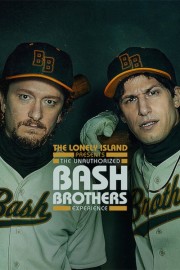 The Lonely Island Presents: The Unauthorized Bash Brothers Experience The Lonely Island Presents: The Unauthorized Bash Brothers Experience