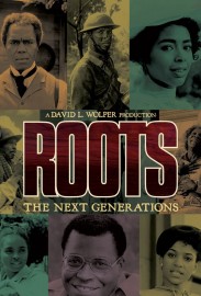 Roots: The Next Generations Roots: The Next Generations
