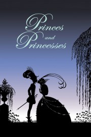 Princes and Princesses Princes and Princesses