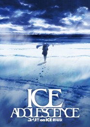 Yuri!!! on Ice the Movie: Ice Adolescence Yuri!!! on Ice the Movie: Ice Adolescence