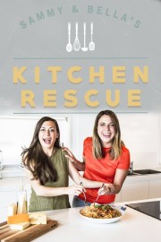 Sammy & Bella's Kitchen Rescue Sammy & Bella's Kitchen Rescue