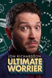 Jon Richardson: Ultimate Worrier Jon Richardson: Ultimate Worrier