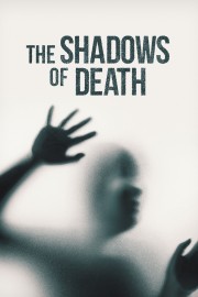 The Shadows of Death The Shadows of Death