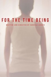For the Time Being For the Time Being